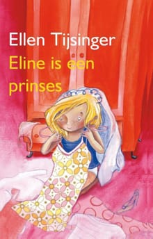 Eline is een prinses - Ellen Tijsinger