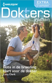 Rots in de branding ; Hart voor de dokter - Lucy Clark