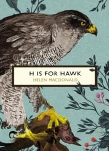 H is for Hawk - Helen Macdonald