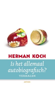 Is het allemaal autobiografisch? - Herman Koch