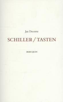Schiller/tasten - Jan Decorte, Sigrid Vinks, ...