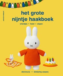het grote nijntje haakboek - Dick Bruna, Kimberley Zwaans