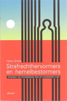 Strafrechthervormers en hemelbestormers - H. Smits