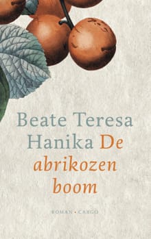 De abrikozenboom - Beate Teresa Hanika
