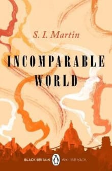 Incomparable world - S.I. Martin, Bernardine Evaristo